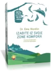 IZAĐITE IZ SVOJE ZONE KOMFORA – Slamanje kaveza straha za život bez ograničenja