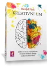 KREATIVNI UM – zašto će oni sa razvijenijom desnom stranom mozga vladati budućnošću