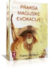 PRAKSA MAGIJSKE EVOKACIJE