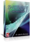 SVETLOST - LEK BUDUĆNOSTI