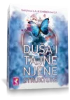 DUŠA I TAJNE NJENE STRUKTURE KONTAKTI SA VIŠIM KOSMIČKIM RAZUMOM, Sekljitova L.A., Streljnjikova Lj.L.