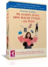 NE GUBITE ŽIVCE ZBOG MALIH STVARI...ZA ŽENE