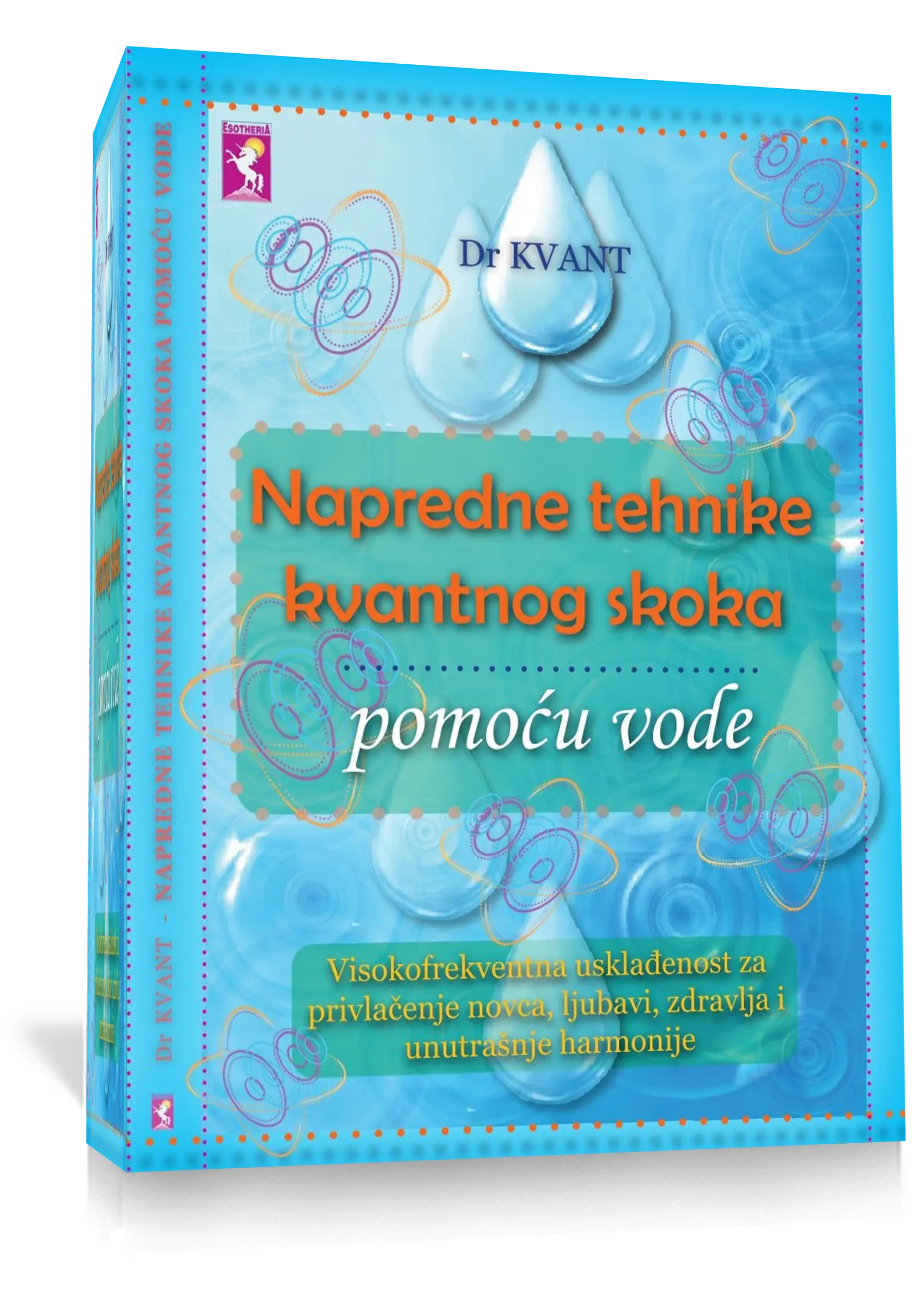 Napredne tehnike kvantnog skoka pomocu vode, Dr Kvant