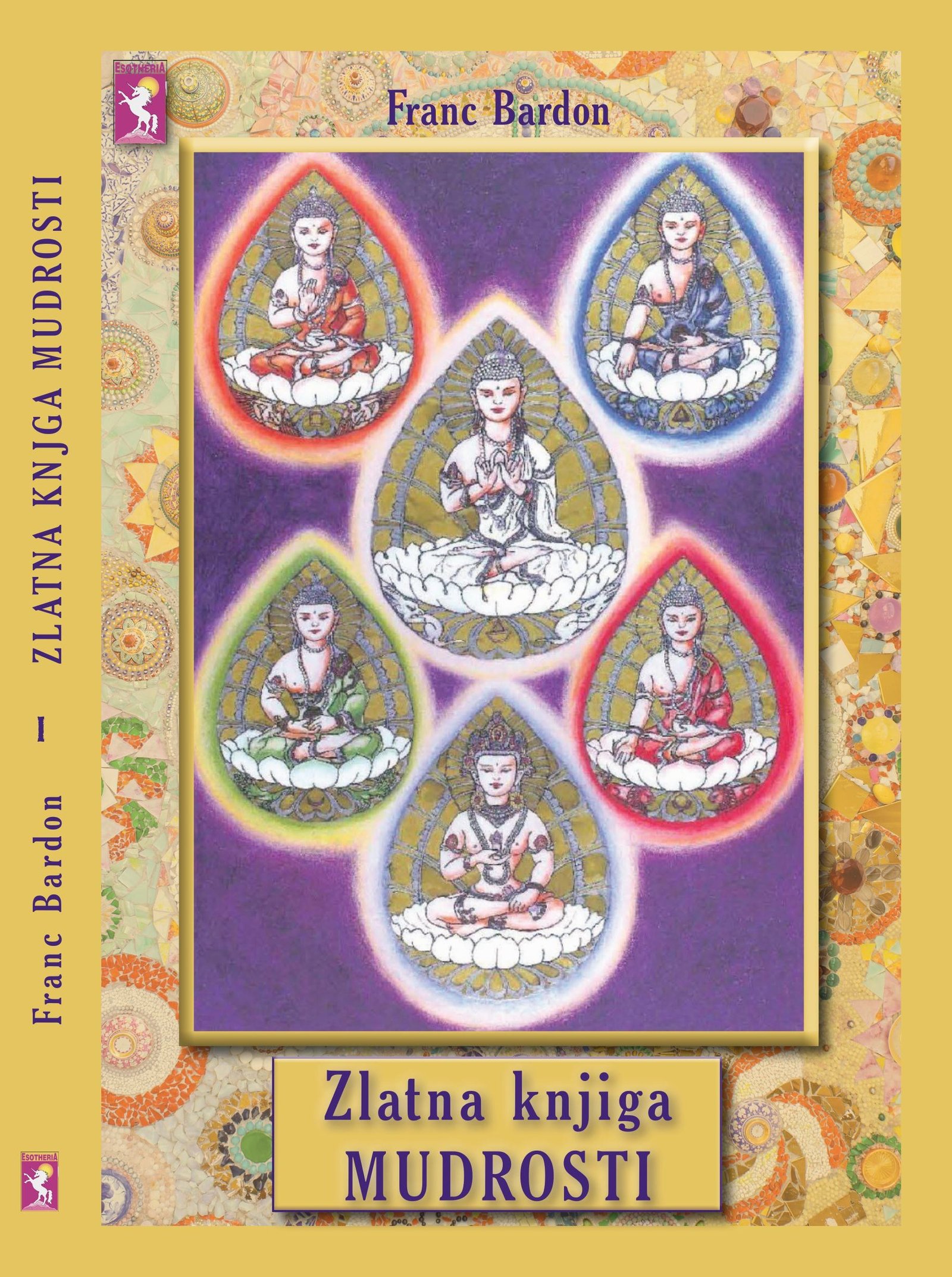 ZLATNA KNJIGA MUDROSTI, tekstovi iz perioda 1953-1958, Franc Bardon